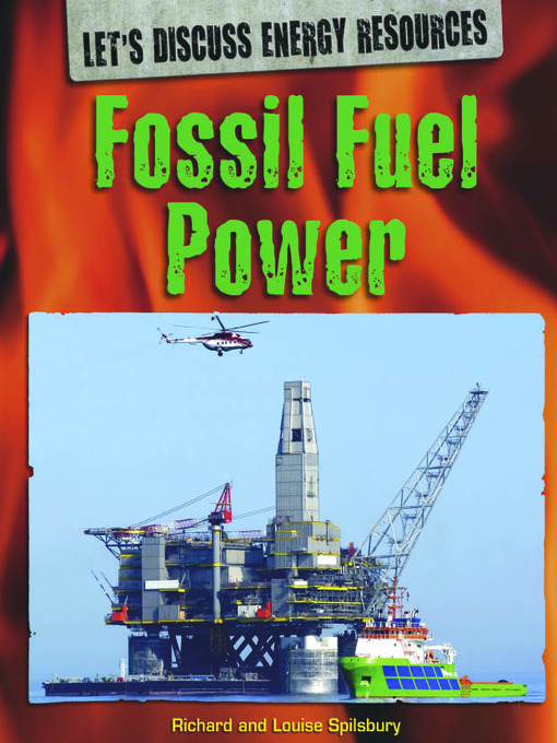 Title details for Fossil Fuel Power by Richard Spilsbury - Available